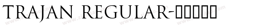 Trajan Regular字体转换